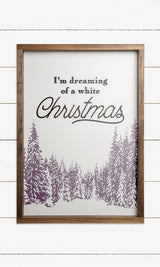 I'm Dreaming of a White Christmas - Laser Cut & UV