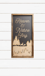 Heaven & Nature Sing - Wooden Laser Cut sign