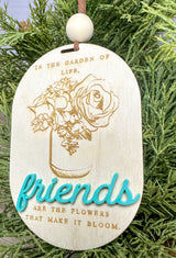 In the Garden Of Life Friends Ornament