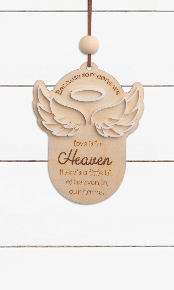 Because Someone We Love Is In Heaven – Acrylic Wings  - Ornament