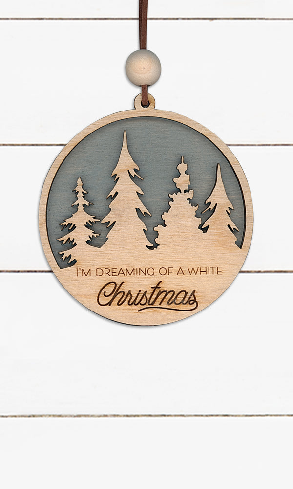 I'm Dreaming Of A White Christmas - Ornament
