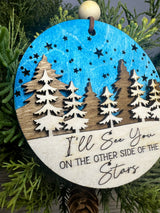 I’ll see you on the other side of the stars Ornament