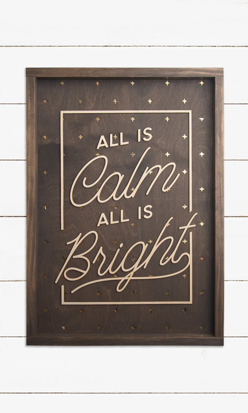 All Is Calm All Is Bright - 3 Layer Laser Cut Sign