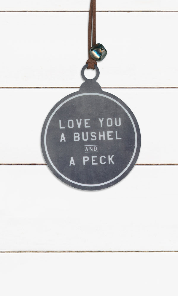 LOVE YOU A BUSHEL AND A PECK, Ornament