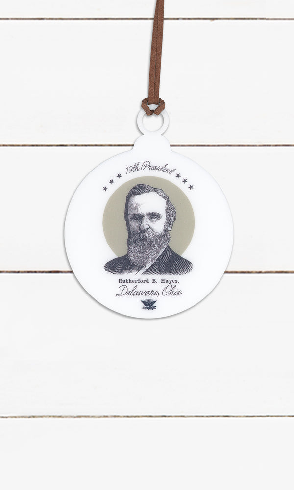 Rutherford B Hayes - Delaware Ohio - 19th President, Ornament