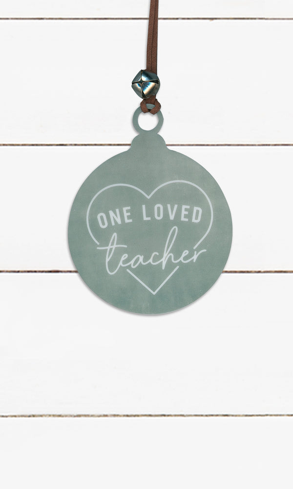 ONE LOVED TEACHER, Ornament