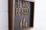 Be Kind Be Brave