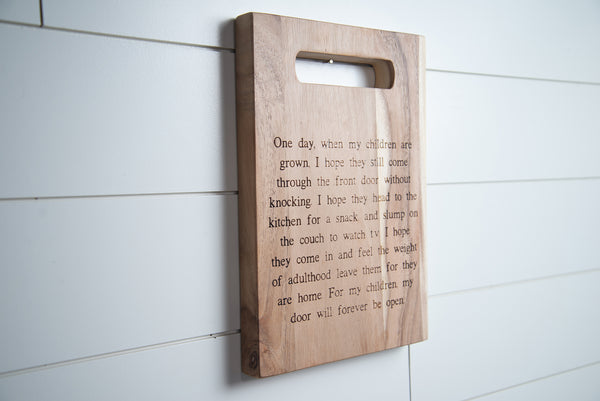 One Day When My Children Are Grown - Cutting Board