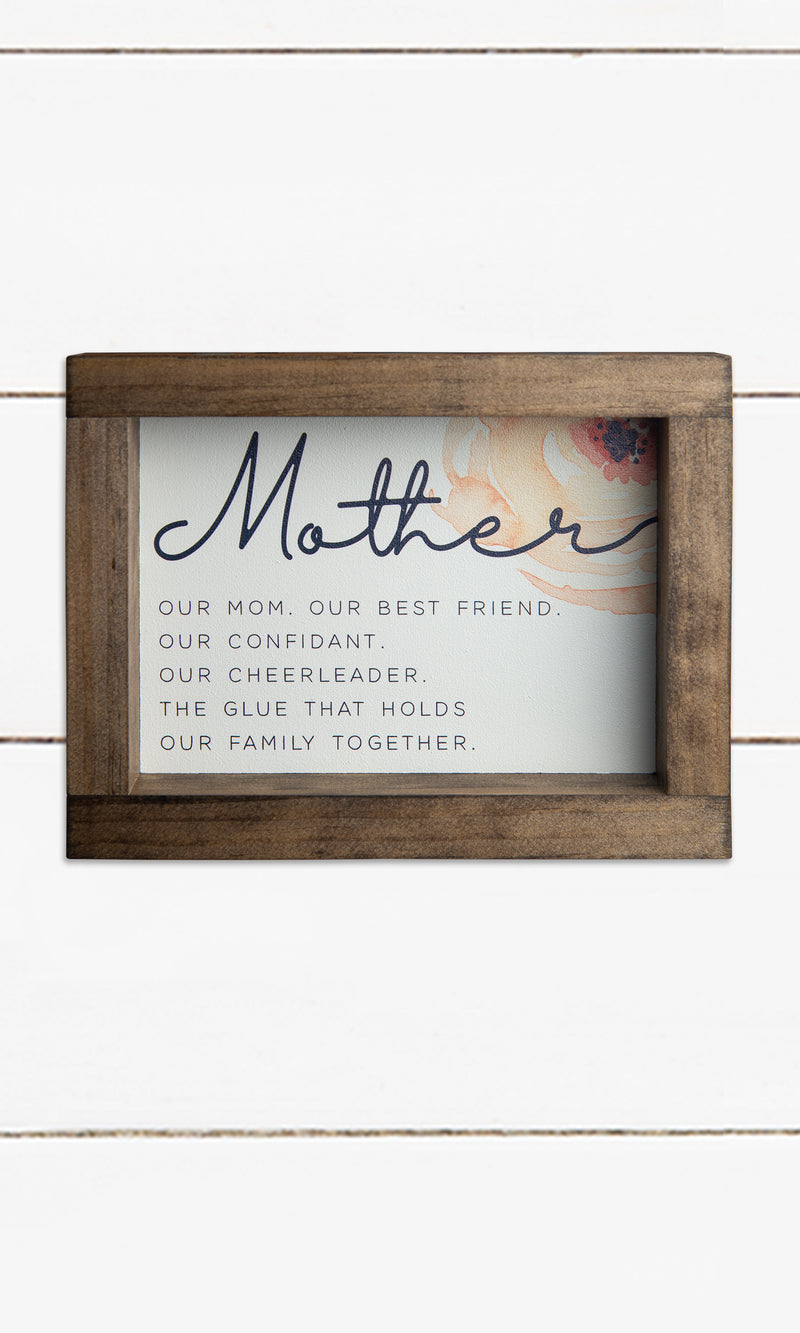 Mother - Our mom. Our best friend. - 7"x5"