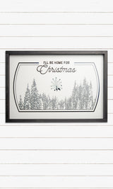 I'll Be Home For Christmas - Laser Cut & UV Printed Graphics